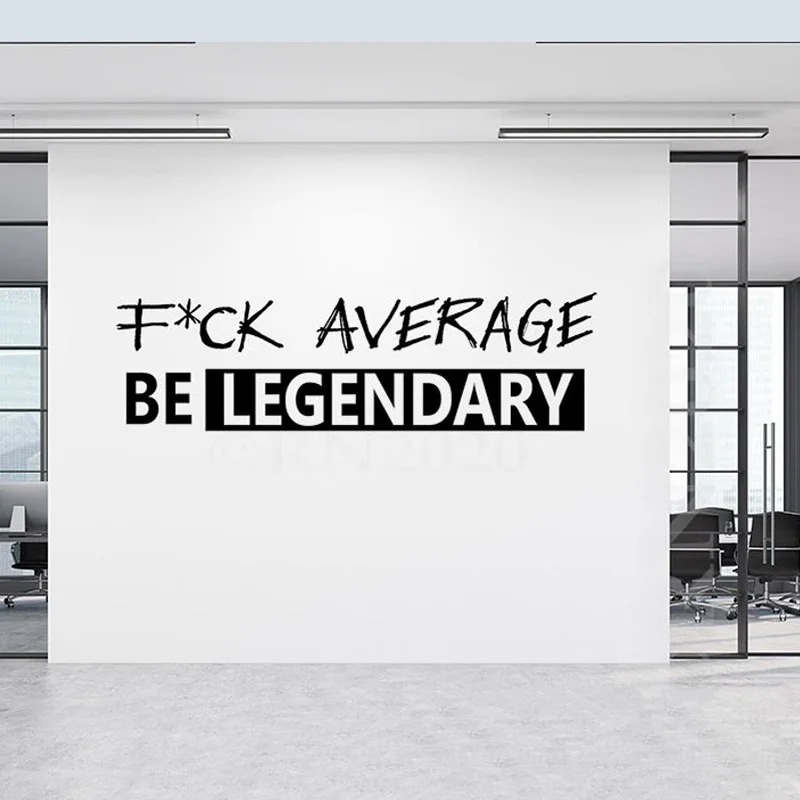 Do Not Average Be Legendary Spiritual Quotes Wall Sticker