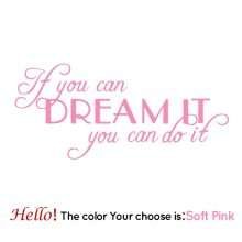 If You Can Dream It You Can Do It Motivational Wall Quotes