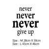 Never Never Never Give Up Inspirational Wall Quotes
