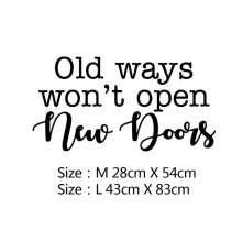 Old Ways Won't Open New Doors Inspirational Wall Quotes