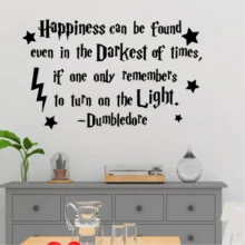 Happiness Can Be Found Even In The Darkest of Times Inspirational Quotes Vinyl Wall Stickers