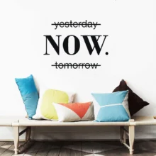 Now Quotes Motivational Sentence Wall Sticker