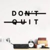 Don't Quit Inspirational Quotes