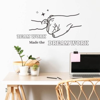 Team Work Made The Dream Work Positive Attitude Work Quotes