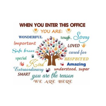 When You Enter This Office You Are Wonderful Inspirational Quotes