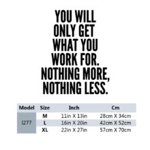 You Will Only Get What You Work For motivational wall art for office