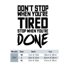 Don't Stop When You're Tired Stop When You Are Done - Motivational Wall Stickers